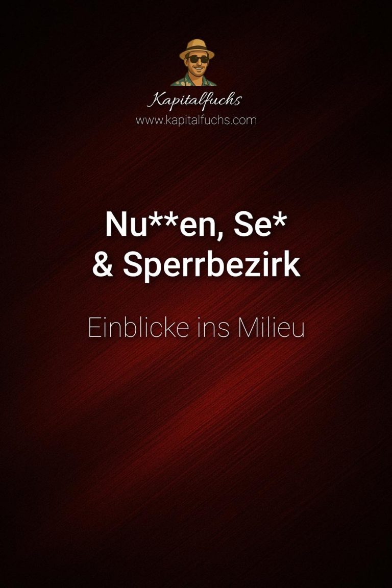 Kapitalfuchs - Nutten, Sex und Sperrbezirk