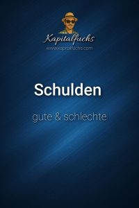 Schulden: Der Unterschied – Konsum & Investition