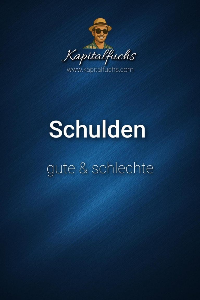 Kapitalfuchs - Schulden-Konsum oder Investition