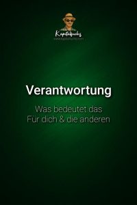 Verantwortung – was sie mit deinem Leben macht