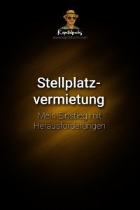 Stellplatz-Erfahrungen: Mein erfolgreicher Weg als Vermieter