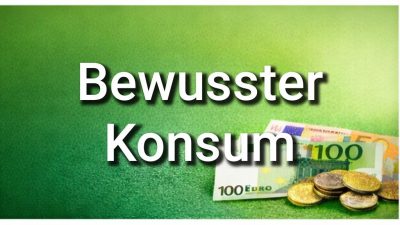 Bewusster Konsum ohne Verzicht