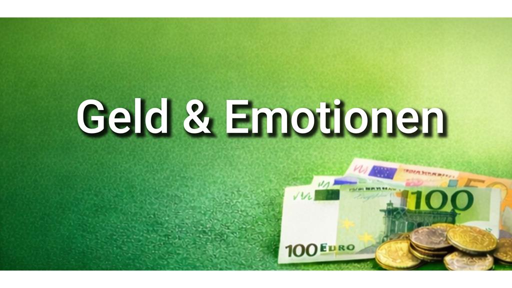 Geld und Emotionen