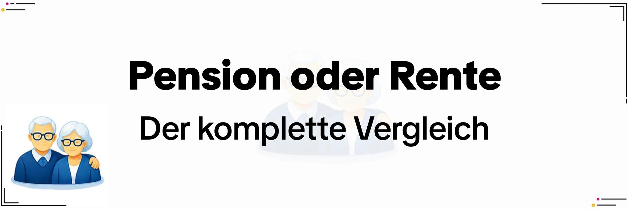 Rente oder Pension: Die wichtigsten Unterschiede für Beamte und Arbeitnehmer