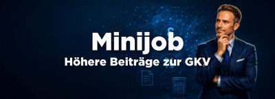 Minijob-Abgaben 2027: Höherer GKV-Beitrag geplant