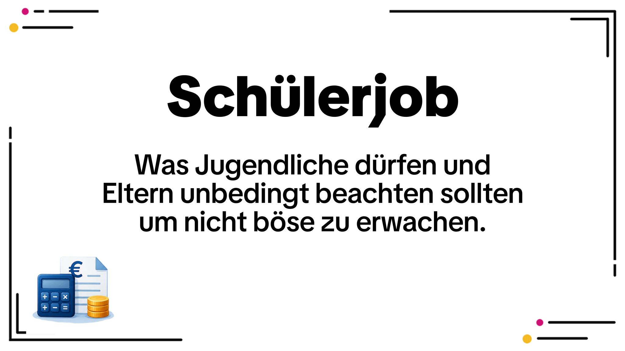 Schülerjob 2026: Was Jugendliche dürfen – und wie Eltern alles richtig machen