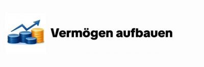 Vermögen aufbauen