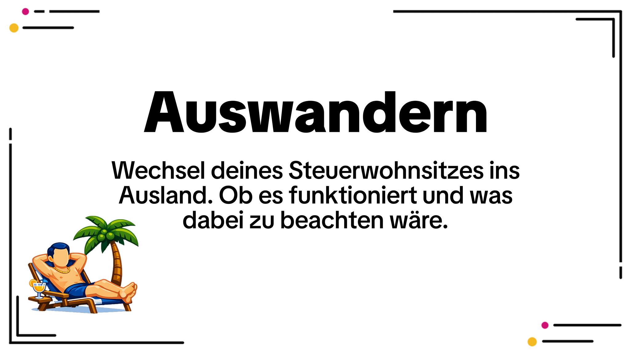 Auswandern: Tschüss Deutschland, aber was passiert mit deinem Steuerwohnsitz?