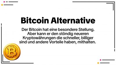Bitcoin Alternative: Gibt es einen besseren Bitcoin?