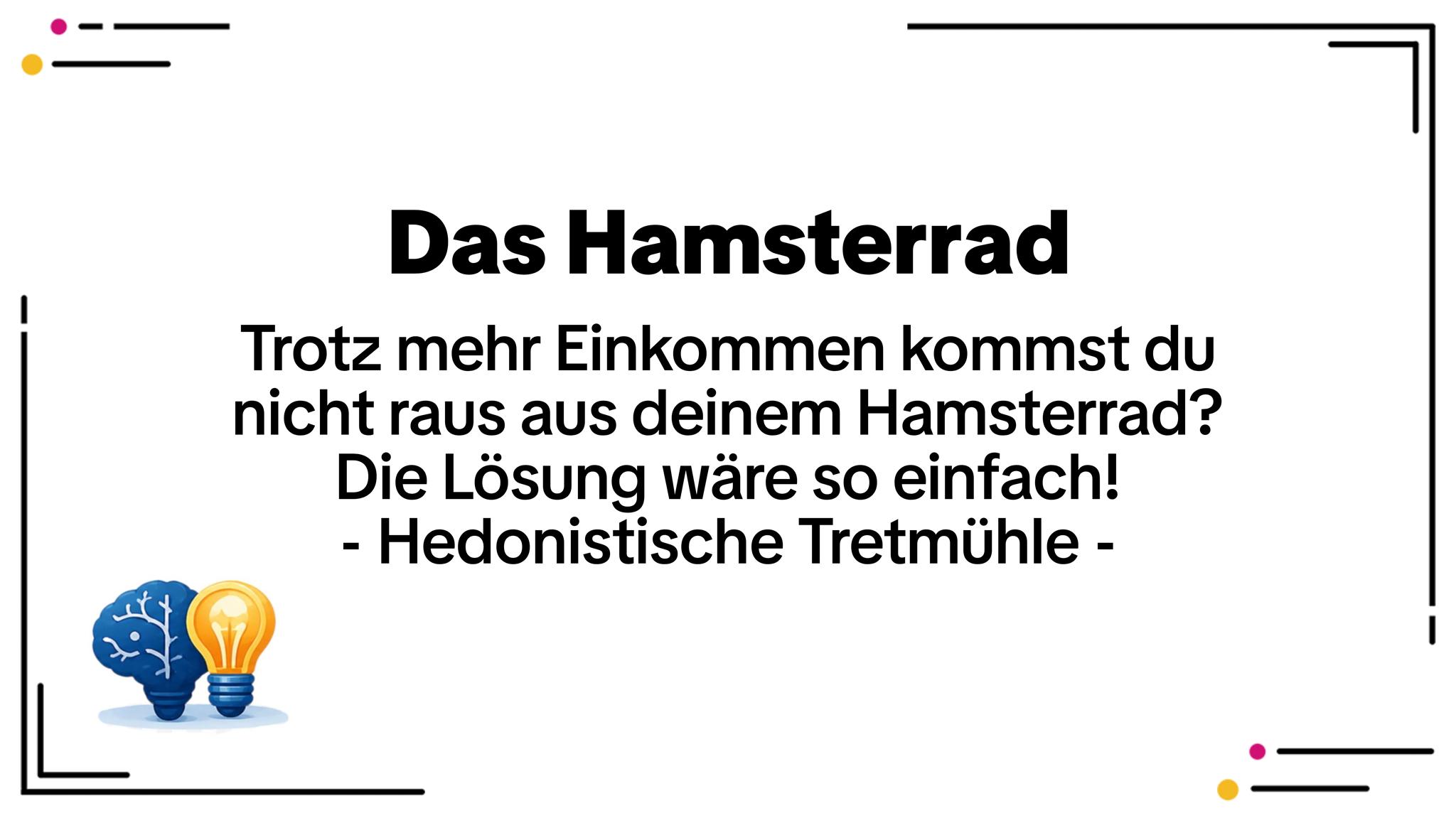 Hedonistische Tretmühle: Gefangen im Hamsterrad trotz mehr Einkommen