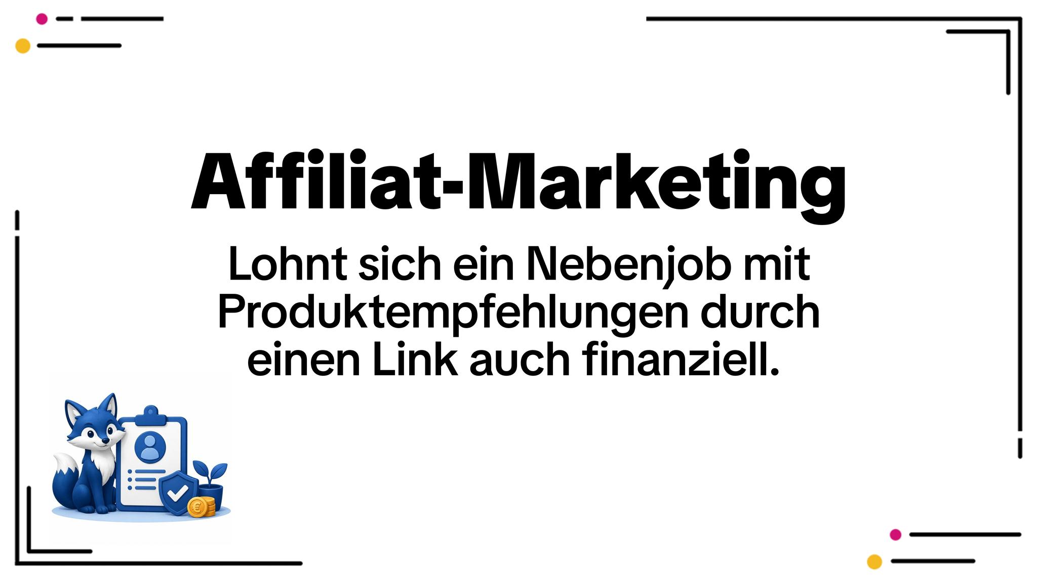 Affiliate-Marketing: Geld verdienen mit Empfehlungen?