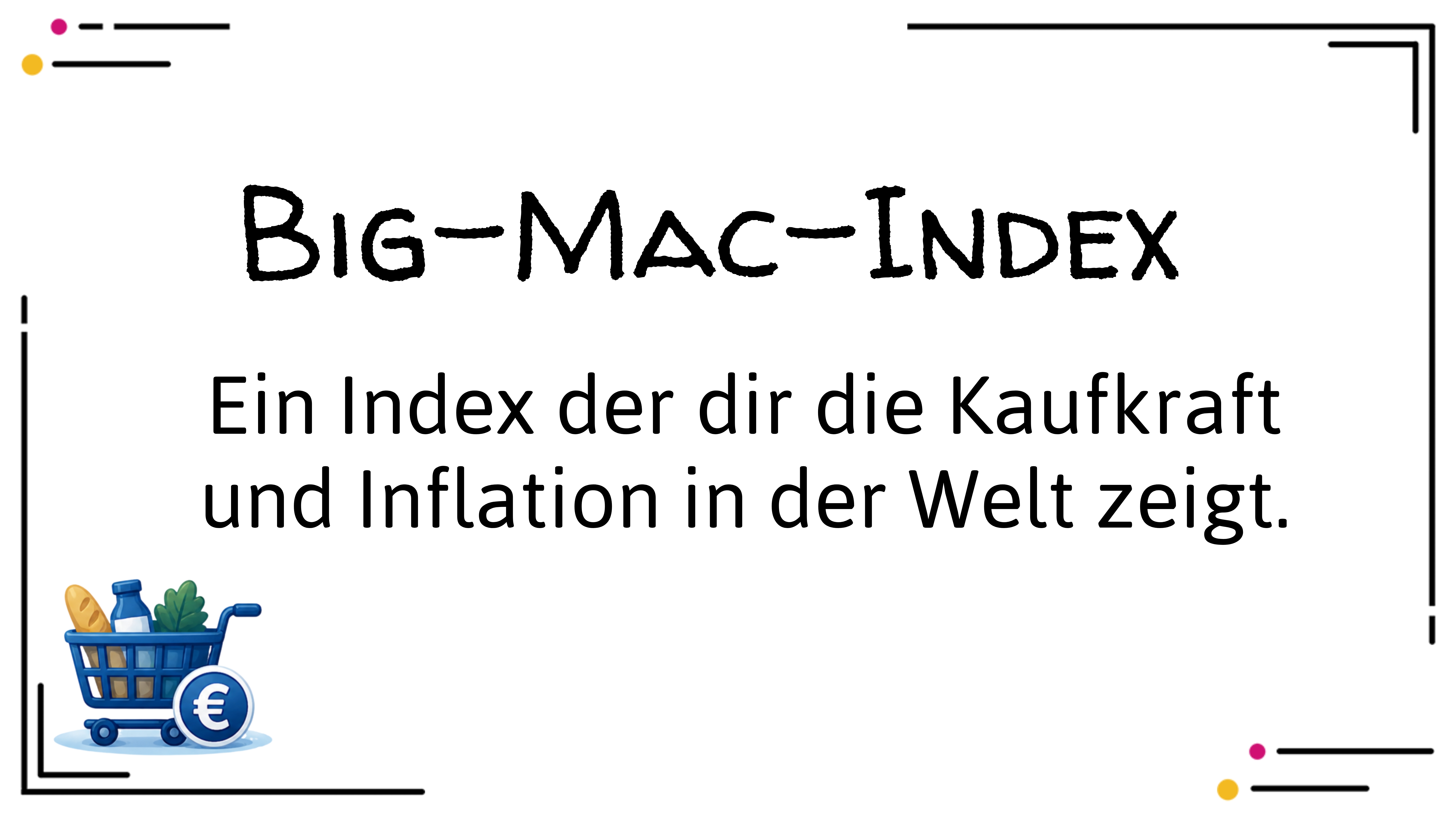 Big Mac Index: Was kostet Geld wirklich?