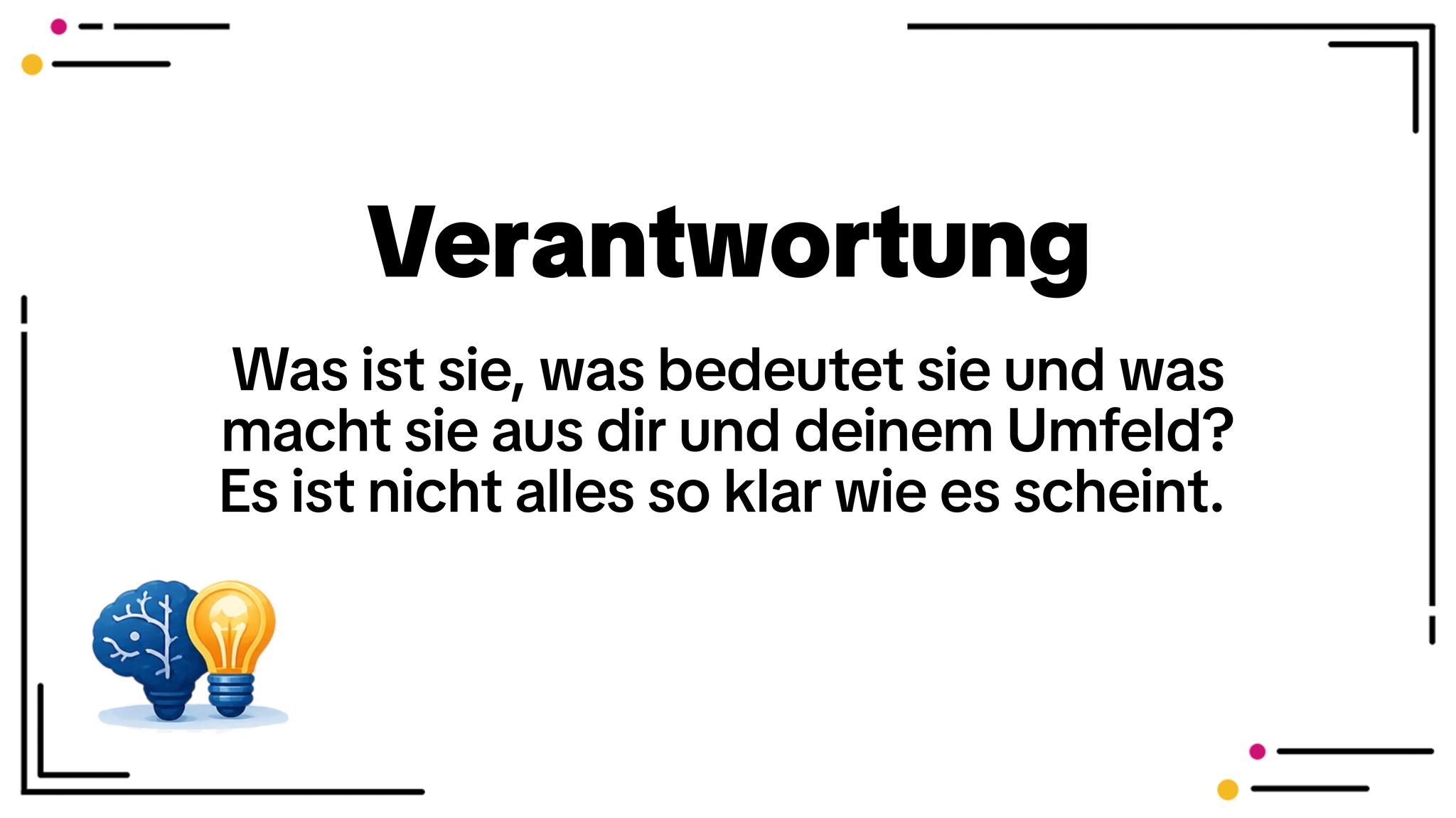 Verantwortung – Was sie mit deinem Leben macht