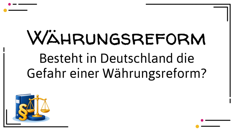 Gefahr einer Währungsreform in Deutschland