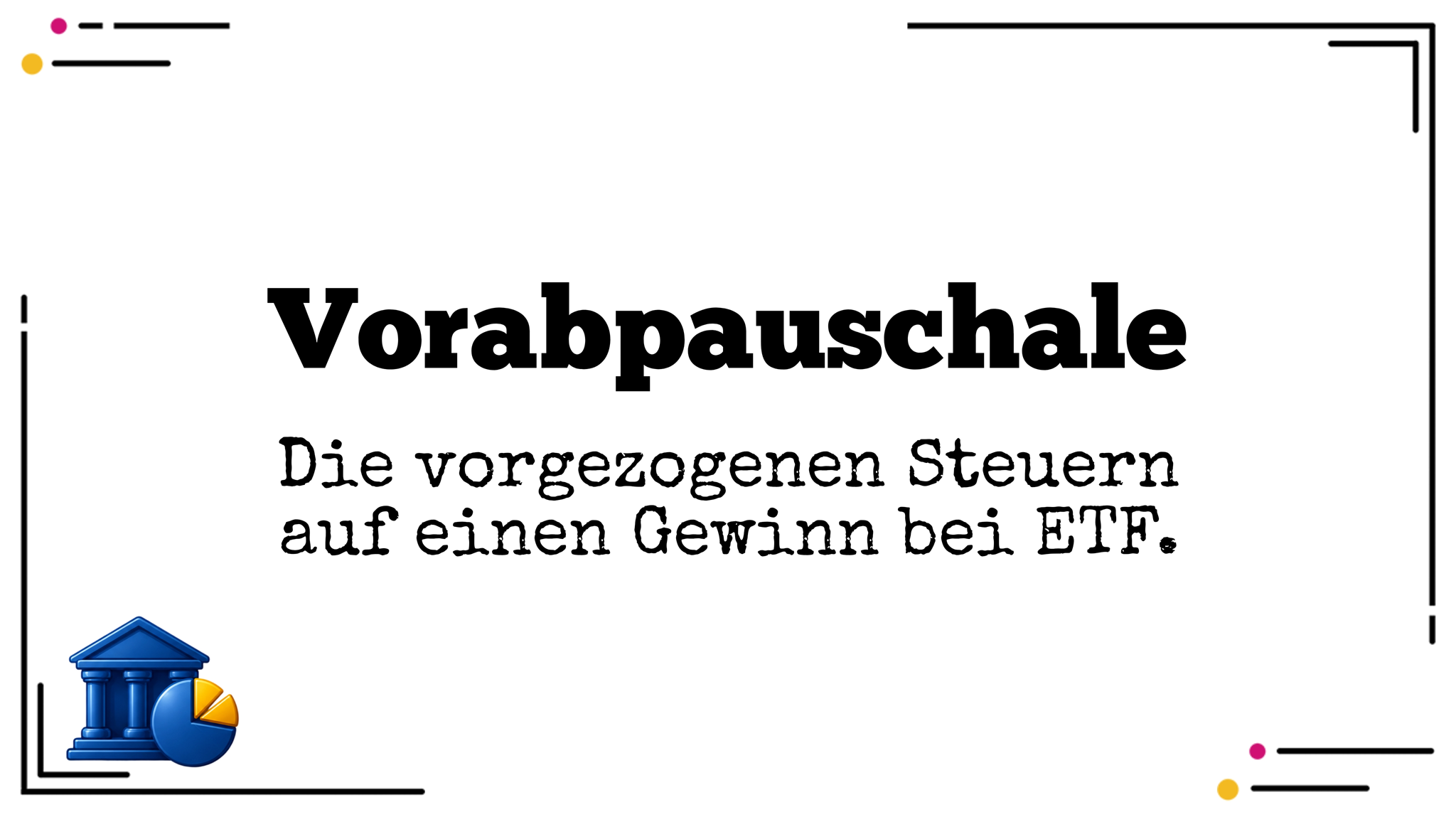 Vorabpauschale bei ETFs