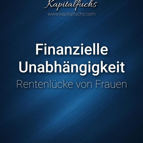 Frauen: Finanzielle Unabhängigkeit für Frauen – So geht’s!
