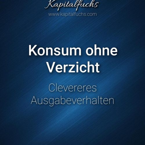 Konsum ohne Verzicht: Geld sparen und Umwelt schonen