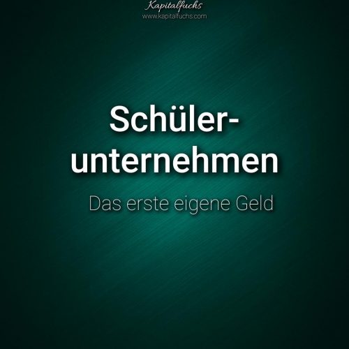 Schülerunternehmen gründen: Unternehmergeist früh fördern